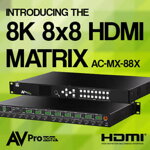 predstavujeme... 8k*60P & 4k*120P 40G HDMI2.1 Matrix AC-MX-88X 40G FRL5