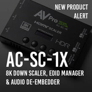 predstavujeme ... AC-SC-1X 40G HDMIv2.1 Scaler 8k*60Fps & 4k*120Fps